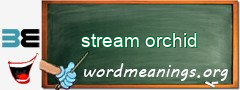 WordMeaning blackboard for stream orchid